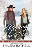 Roping Christmas shanna Hatfield