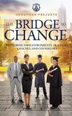 Bridge to Change Mentoring JONATHAN FREJUSTE