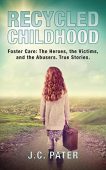 "Recycled Childhood" J.C. Pater