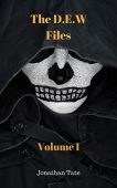 DEW Files (Volume 1) Jonathan Tate