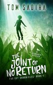 Joint of No Return Tom Sadira