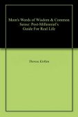 Mom's Words of Wisdom&Common Theresa Kirklen