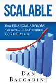 Scalable How Financial Advisors Dan Baccarini
