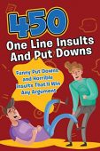 450 One Line Insults Beyond Funny