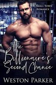 Billionaire's Second Chance Weston Parker