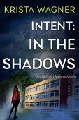 Intent - In the Krista Wagner