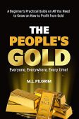 People's Gold Everyone Everywhere M. L.  Pilgrim