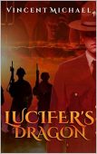 Lucifer's Dragon Vincent Michael 
