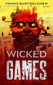 Wicked Games Tommy Bartholomew