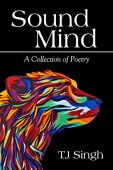 Sound Mind A Collection T.J. Singh