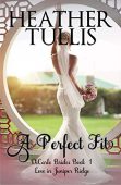 A Perfect Fit Heather Tullis
