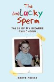 (un)Lucky Sperm Brett Preiss