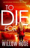 TO DIE FOR Willow Rose