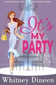 It's My Party Whitney Dineen