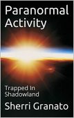 Paranormal Activity - Trapped Sherri  Granato