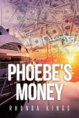 Phoebe's Money Rhonda Kings