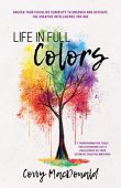 Life In Full Colors Corry MacDonald