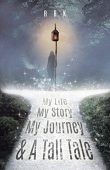 My Life My Story RANDALL KOSIROWSKI