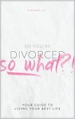So You're Divorced So Shaunna  Lee