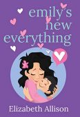 Emily's New Everything Elizabeth Allison