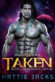 Taken Alien Commander's Captive Hattie Jacks