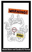 WARNING NEVER EVER Howie Doinn