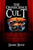 Omniscience Cult Daniel Trump