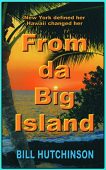 From da Big Island Bil Hutchinson