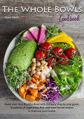 Whole Bowls Cookbook Make Diane  Harris