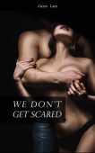 We Don't Get Scared Jane Lee