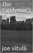 Candyman's Tale Joe  Vitulli