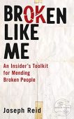 Broken Like Me An Joseph Reid