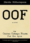 OOF An Online Outrage Strobe Witherspoon