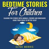 Bedtime Stories for Children Clyde Morris