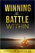Winning the Battle Within Sylvester Jenkins III