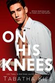 On His Knees Tabatha Kiss