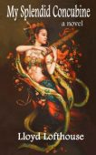 My Splendid Concubine Lloyd Lofthouse