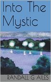 Into Mystic Randall Ailes