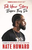 Tell Your Story Before Nate Howard