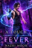 Touch of Fever Narzri Noor