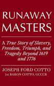 Runaway Masters A True Joseph Cotto