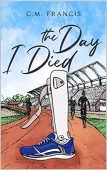 Day I Died CM Francis
