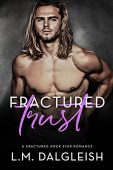 Fractured Trust L.M. Dalgleish