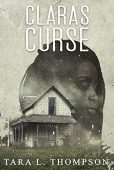 Clara's Curse Tara L Thompson