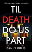 Til Death Do Us Daniel  Hurst