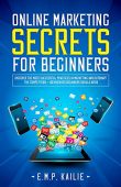 Online Marketing Secrets For E.M.P.  KAILIE