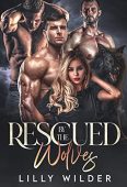 Rescued By Wolves Rejected Lilly Wilder
