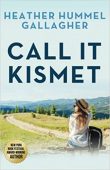 Call it Kismet Heather Hummel Gallagher