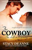 Cowboy She Left in Stacy Deanne