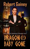 Dragon(e) Baby Gone Robert Gainey